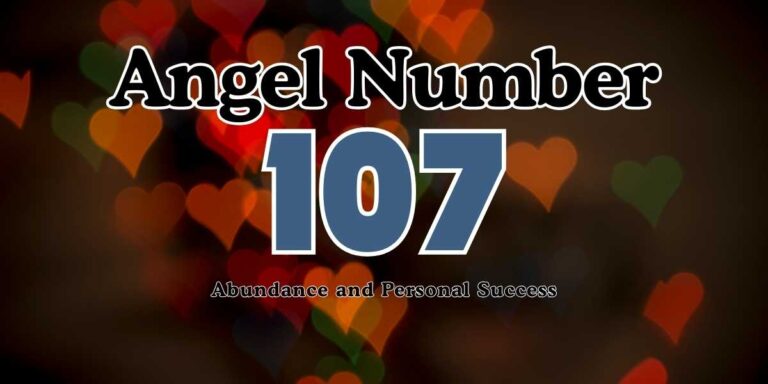 107 Angel Number Meaning Abundance and Personal Success