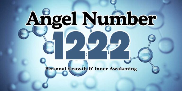 1222 Angel Number Meaning Personal Growth & Inner Awakening