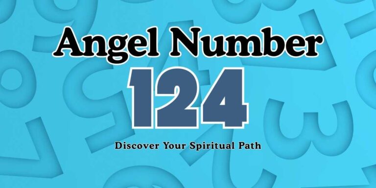 124 Angel Number Meaning Discover Your Spiritual Path