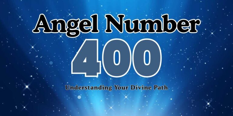 400 Angel Number Meaning Understanding Your Divine Path