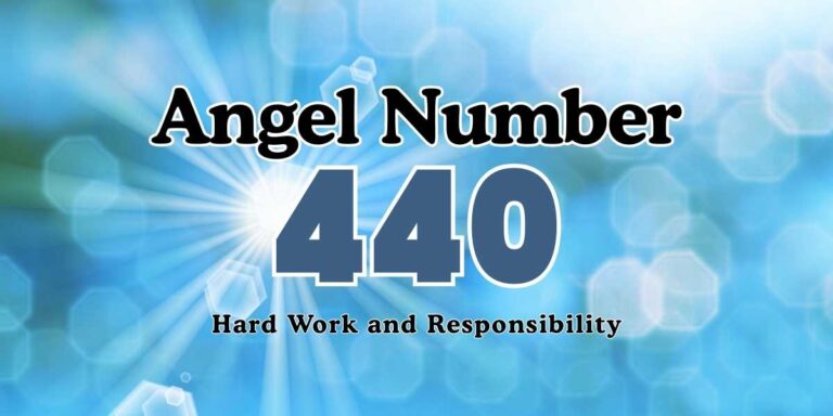 440 Angel Number Meaning Hard Work and Responsibility