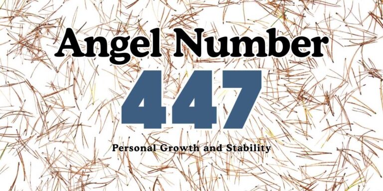 447 Angel Number Meaning Personal Growth and Stability