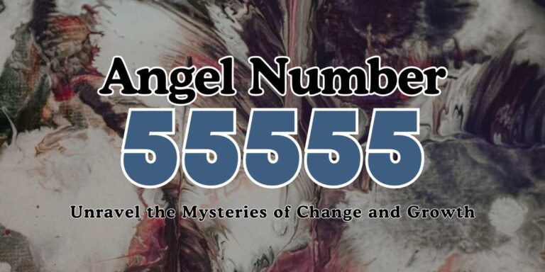 55555 Angel Number Unravel the Mysteries of Change and Growth