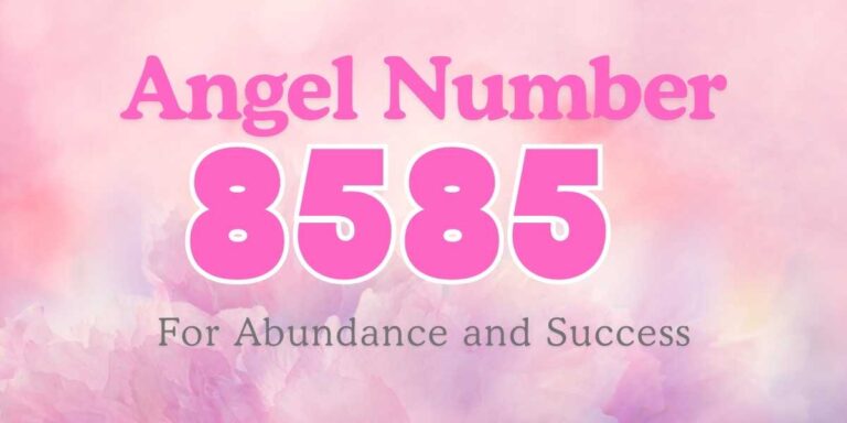 8585 Angel Number Meaning