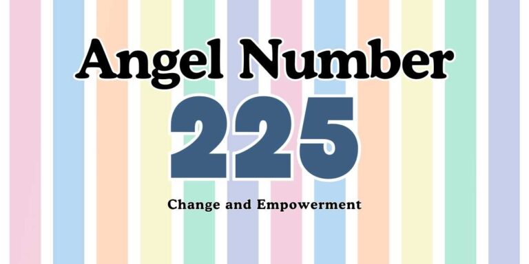 Angel Number 225 Meaning Change and Empowerment