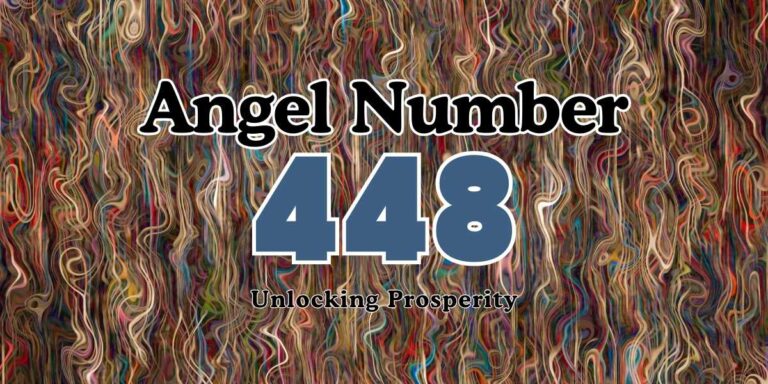 Angel Number 448 Meaning Unlocking Prosperity