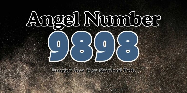 Angel Number 9898 Meaning Insights into Your Spiritual Path