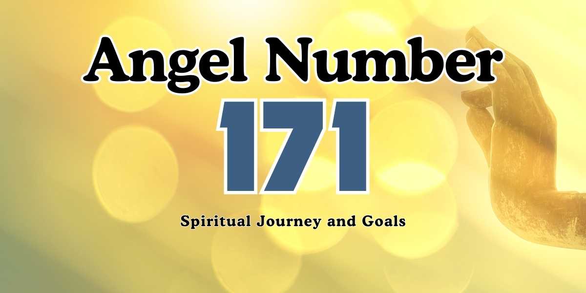 171 Angel Number Discover Its Spiritual Meaning