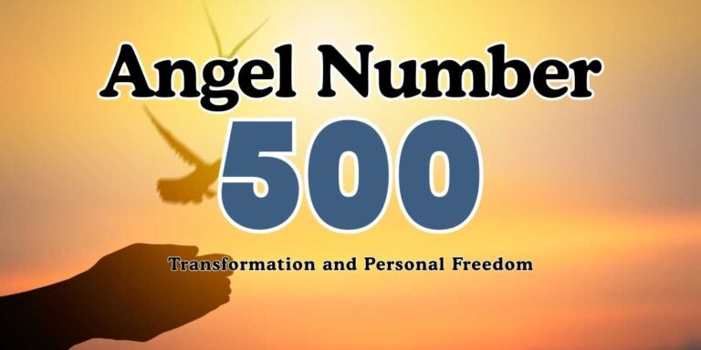 500 Angel Number Meaning Transformation and Personal Freedom