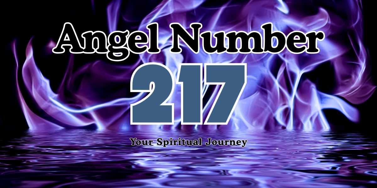 Angel Number 217 Meaning Your Spiritual Journey