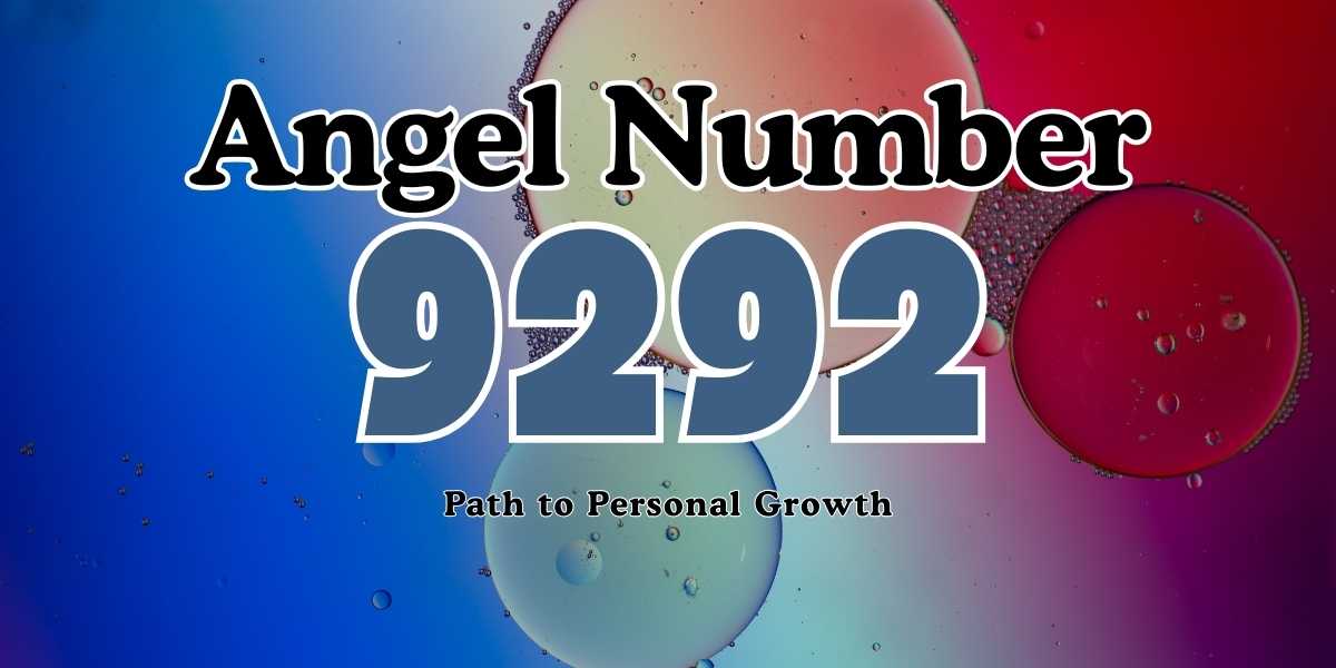 9292 Angel Number Meaning Path to Personal Growth