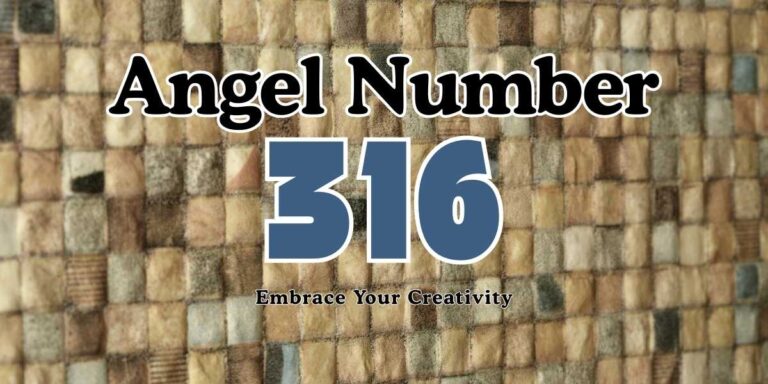 Angel Number 316 Meaning Embrace Your Creativity