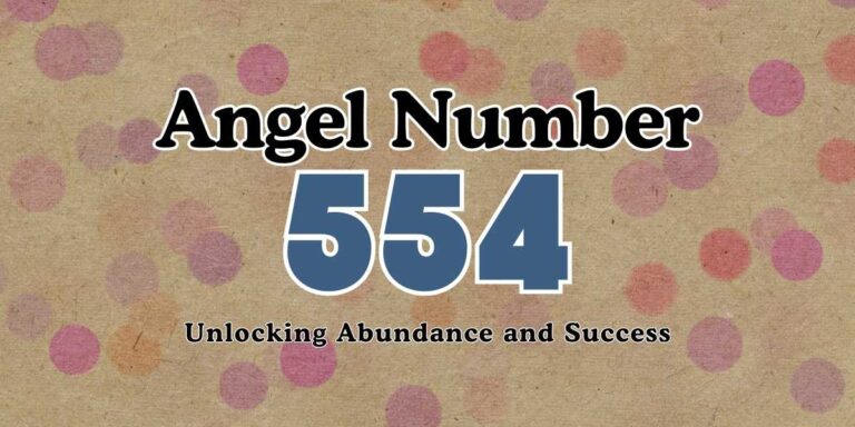 554 Angel Number Unlocking Abundance and Success