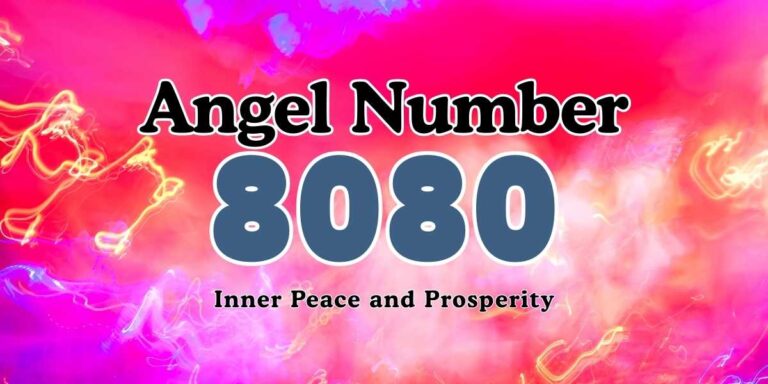 Angel Number 8080 Meaning Inner Peace and Prosperity