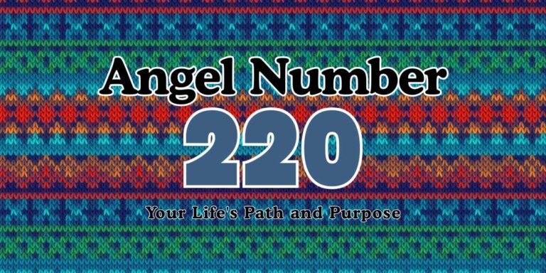 220 Angel Number Meaning Your Life's Path and Purpose