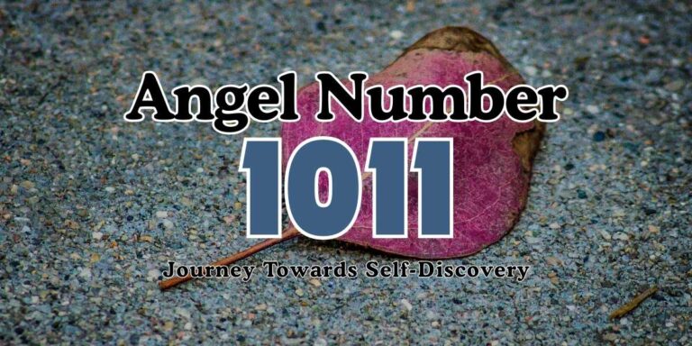 Angel Number 1011 Meaning Journey Towards Self-Discovery