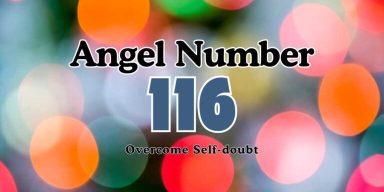 Angel Number 116 Meaning Overcome Self-doubt